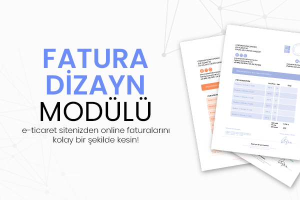 ProTicaret ETicaret Fatura Dizayn Modülü