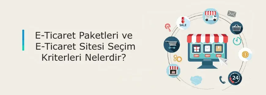 E-ticaret paketleri ve seçim kriterleri