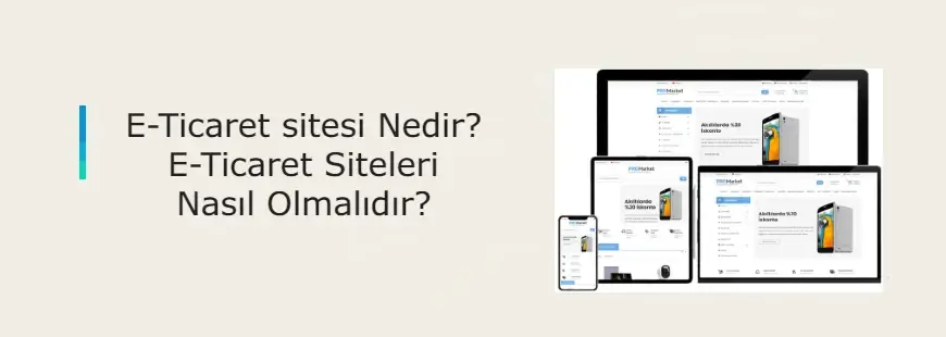 E-Ticaret Sitesi Nedir?