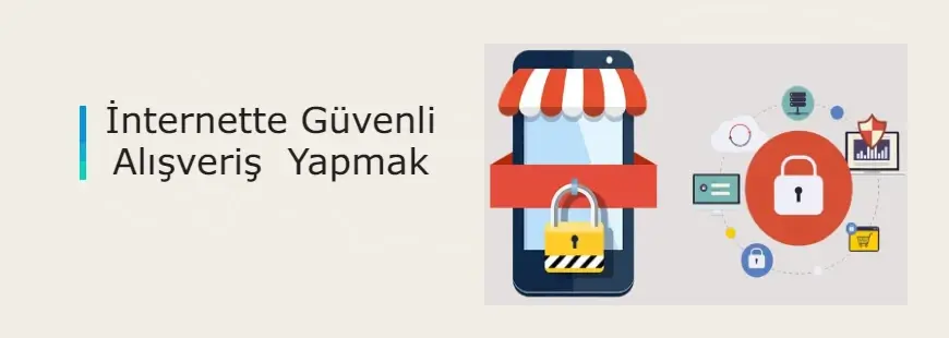 İnternette güvenli alışveriş