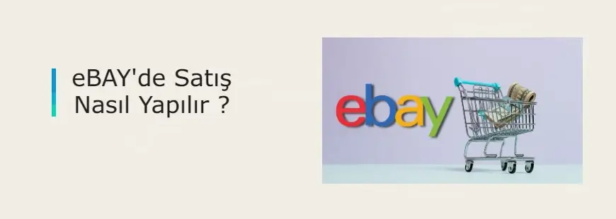 EBAY da satış nasıl yapılır?