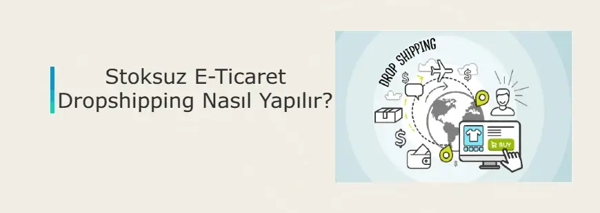 Stoksuz e-ticaret nedir?